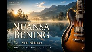 Download lagu NUANSA BENING - Vidi Aldiano | Bluesy by BLUESIFY mp3 Download lagu NUANSA BENING - Vidi Aldiano | Bluesy by BLUESIFY mp3