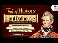 Lord Dalhousie Significant Events Governor Generals Viceroys Of India PCS Sarathi Studyiq