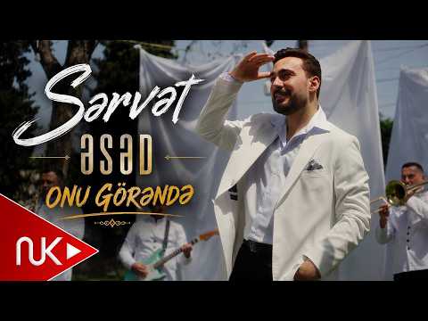 Servet Esed - Onu Görəndə (Yeni Klip) 4K