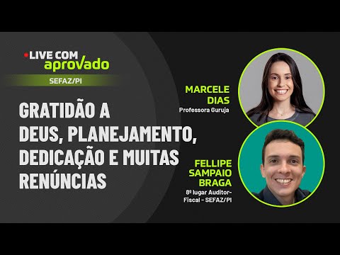 Live com Aprovado - Fellipe Sampaio - 8º lugar Auditor-Fiscal SEFAZ/PI