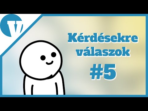 Kérdésekre válaszok #5