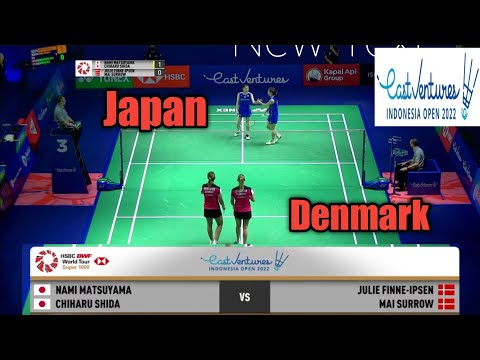 Nami matsuyama/Chiharu Shida🇯🇵 VS 🇩🇰Julie Finne Ipsen/MaiSurrow|indonesia open 2022.
