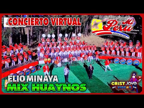 MIX HUAYNOS ELIO MINAYA 2021 -.- │CONCIERTO VIRTUAL DE LA GRAN BANDA INSTRUMENTAL MI PERU │