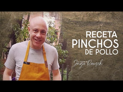 Cómo hacer pinchos de pollo l Jorge Rausch