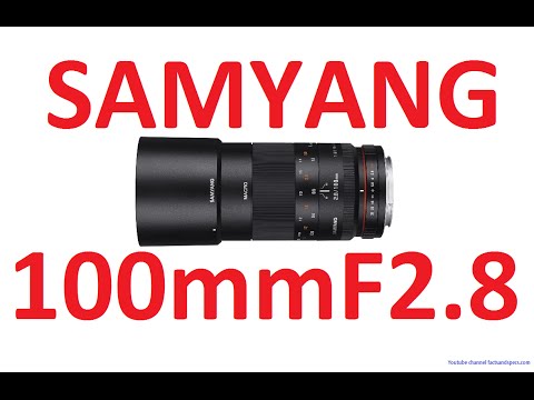 Video thumbnail for Samyang 100mm F2.8 Macro review 2