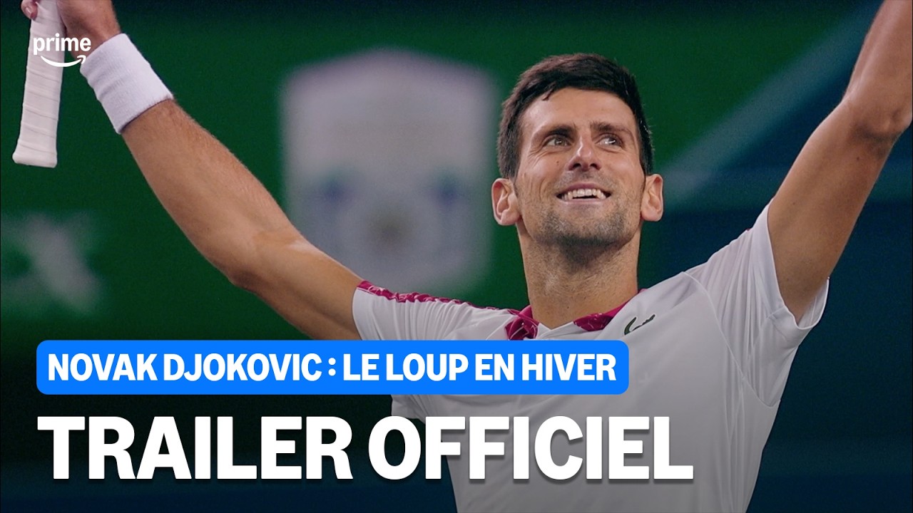 Miniature de la vidéo 🎾🐺 Novak Djokovic : Le Loup en Hiver | Trailer Officiel du film Novak Djokovic : Le Loup en Hiver