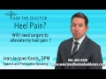 Will I Need Surgery To Alleviate My Heel Pain Tamarac Parkland Delray FL Podiatrist