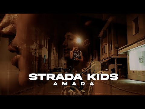 AMARA - STRADA KIDS (Offizielles Video)