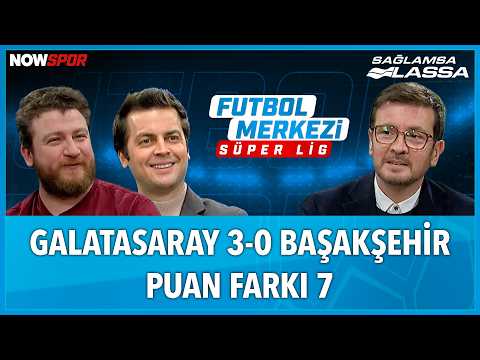Galatasaray - Başakşehir Maç Sonu | Ersin Düzen, Uğur Karakullukçu, Erbatur Ergenekon