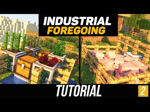Industrial Foregoing tutorial / guide 1.16.5 + Farms (minecraft java edition)