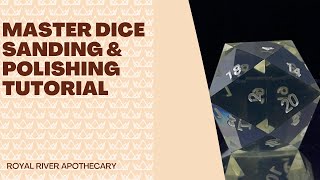 Master Dice Sanding &amp; Polishing | Royal Tutorial Ep. 1