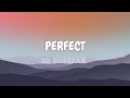 Ed Sheeran Perfect Lyrics