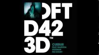 Cuebur featuring Marissa Guzman 'No Doubt' (Shlomi Aber Remix)