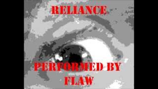 Reliance by Flaw with lyrics