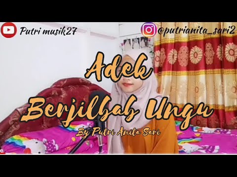 Adek berjilbab ungu   imam Nahla ft Aslam ardila cover putri Anita sari versi reggae