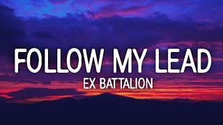 Ex Battalion - Follow My Lead (Lyrics/Lyric Video)☁️