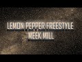 유튜브 다운로드 Meek Mill - Lemon Pepper Freestyle (Lyrics)