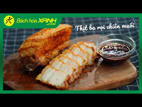 Thịt ba rọi chiên muối: Da giòn rụm và bí quyết chiên không bị văng