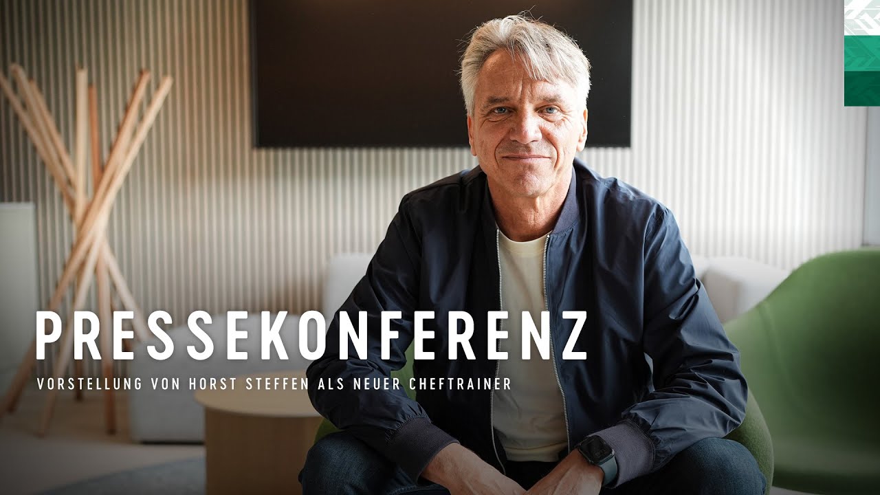 Pressekonferenz mit Horst Steffen | SV Werder Bremen