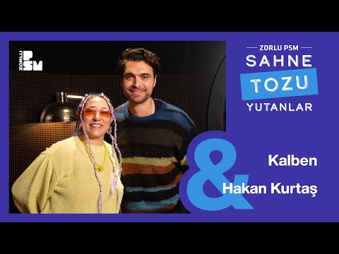 Sahne Tozu Yutanlar #64 Kalben & Hakan Kurtaş