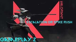 VALORANT escalation or spike rush gameplay #2
