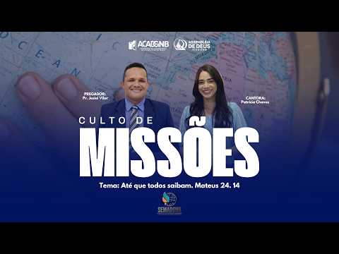 CULTO DE MISSÕES  | Templo Central – Governador Newton Bello | Pr. Presidente Walbevan Lima