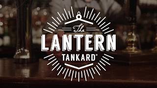 The Lantern Tankard - The Forgotten British Classic is Back