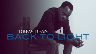 Drew Dean - Back To Light