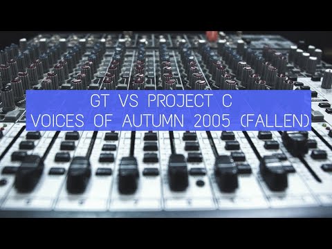 GT vs Project C   Voices Of Autumn 2005 Fallen1