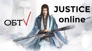 Justice Online. СТАРТ ОБЩЕГО ОБТ!!! Новая MMORPG в жанре Wuxia!