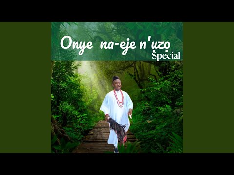 Onye Na-eje n' Uzo Special.