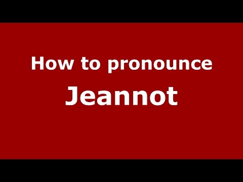 How to pronounce Jeannot (Spanish/Argentina) - PronounceNames.com