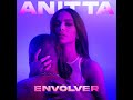 Anitta - Envolver (Official Audio)