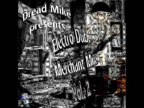 Electro - Dub Merchant Mix Vol 2