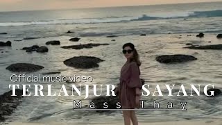 Download lagu TERLANJUR SAYANG || LAGU AMBON || VOC MASS THAY ( official music vidio ) mp3 Download lagu TERLANJUR SAYANG || LAGU AMBON || VOC MASS THAY ( official music vidio ) mp3