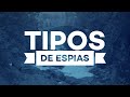 Tipos De Espias