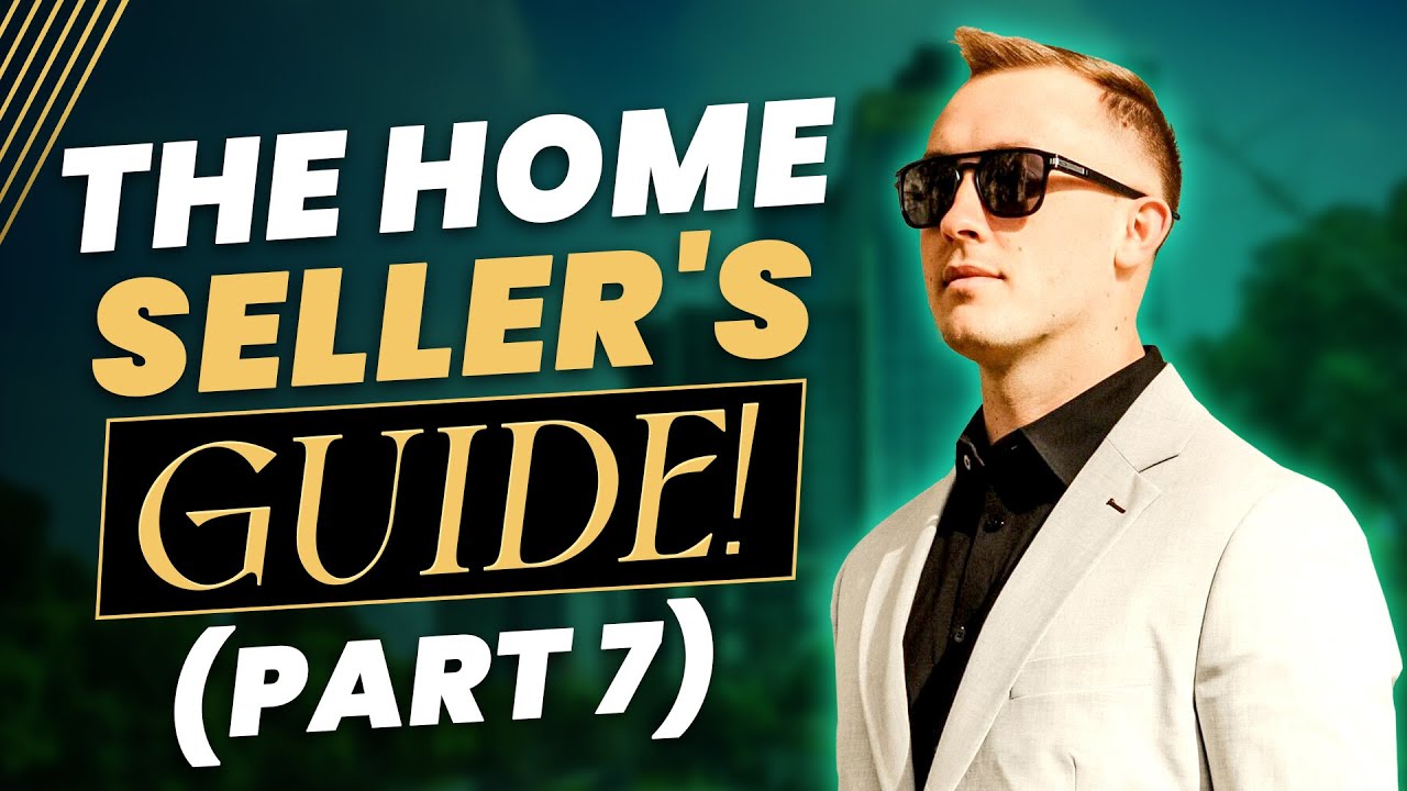 The Ultimate Guide to Selling Your Home: Part 7 | Blake Alewelt