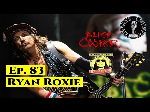 Ryan Roxie (Alice Cooper, In the Trenches with Ryan Roxie podcast)