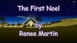 The First Noel - Renee Martin (Lyrics)