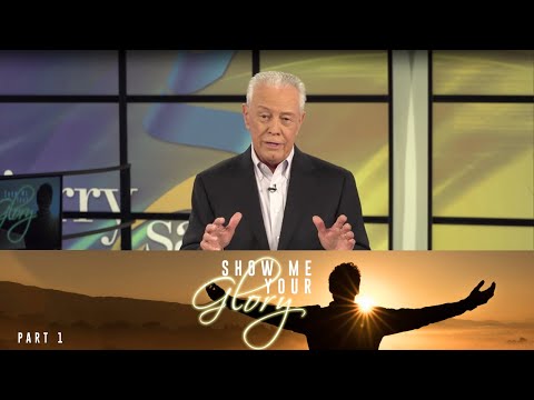 Show Me Your Glory, Part 1