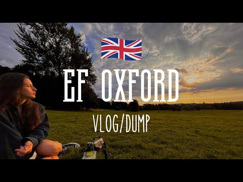 EF Oxford: trip vlog/dump ˳⁺⁎