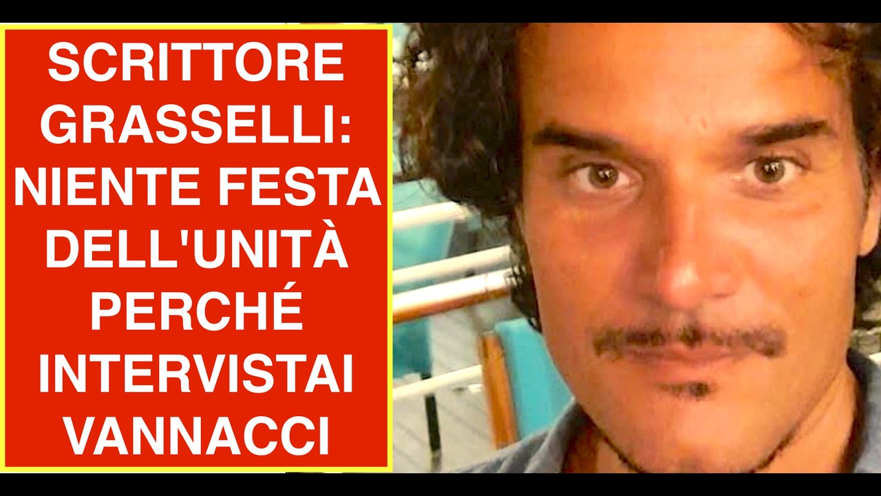 SCRITTORE GRASSELLI: NIENTE FESTA DELL'UNITÀ PERCHÉ INTERVISTAI VANNACCI