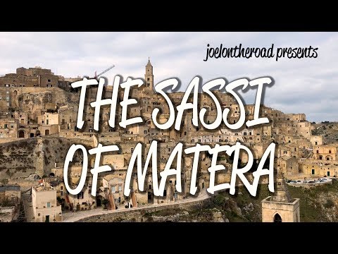 The Sassi of Matera - UNESCO World Heritage Site