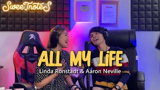 ALL MY LIFE | Linda Ronstadt &amp; Aaron Neville - Sweetnotes Cover