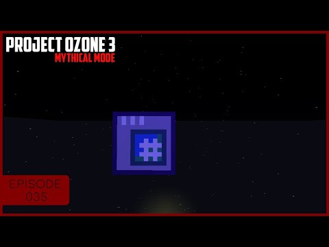 Project Ozone 3 Mythical Mode SuperFlat EP35 - Most OP Tablet in Modded Minecraft