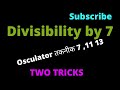 Divisibility By 7 Osculator Techniques