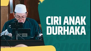 Download lagu Ciri Anak Durhaka - Ustadz Ahmad Zainuddin Al Banjary, Lc mp3