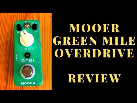 Mooer Green Mile Overdrive | REVIEW