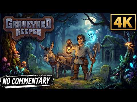 Graveyard Keeper #2 (FR) (4K) - No commentary - Sans Commentaire