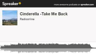 Cinderella -Take Me Back (hecho con Spreaker)